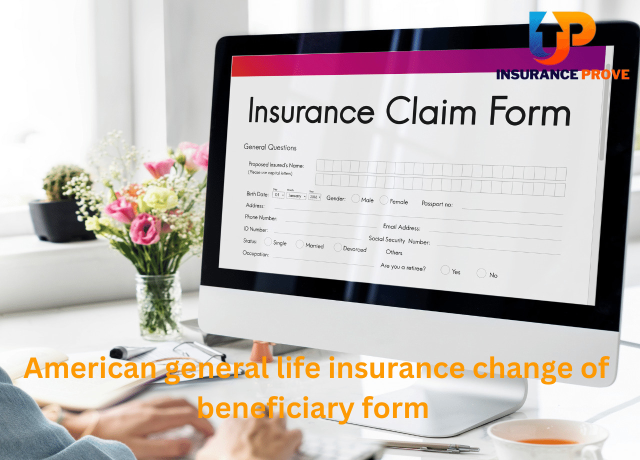 american general life insurance change of beneficiary form 