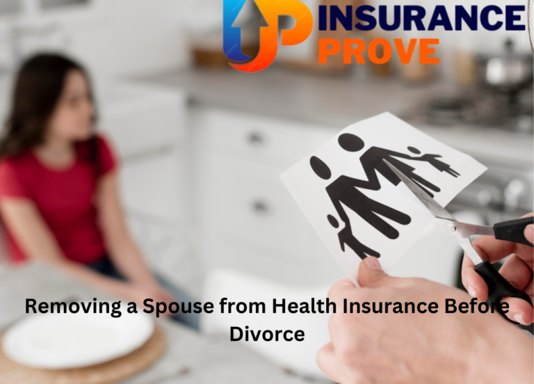 Removing a Spouse from Health Insurance Before Divorce