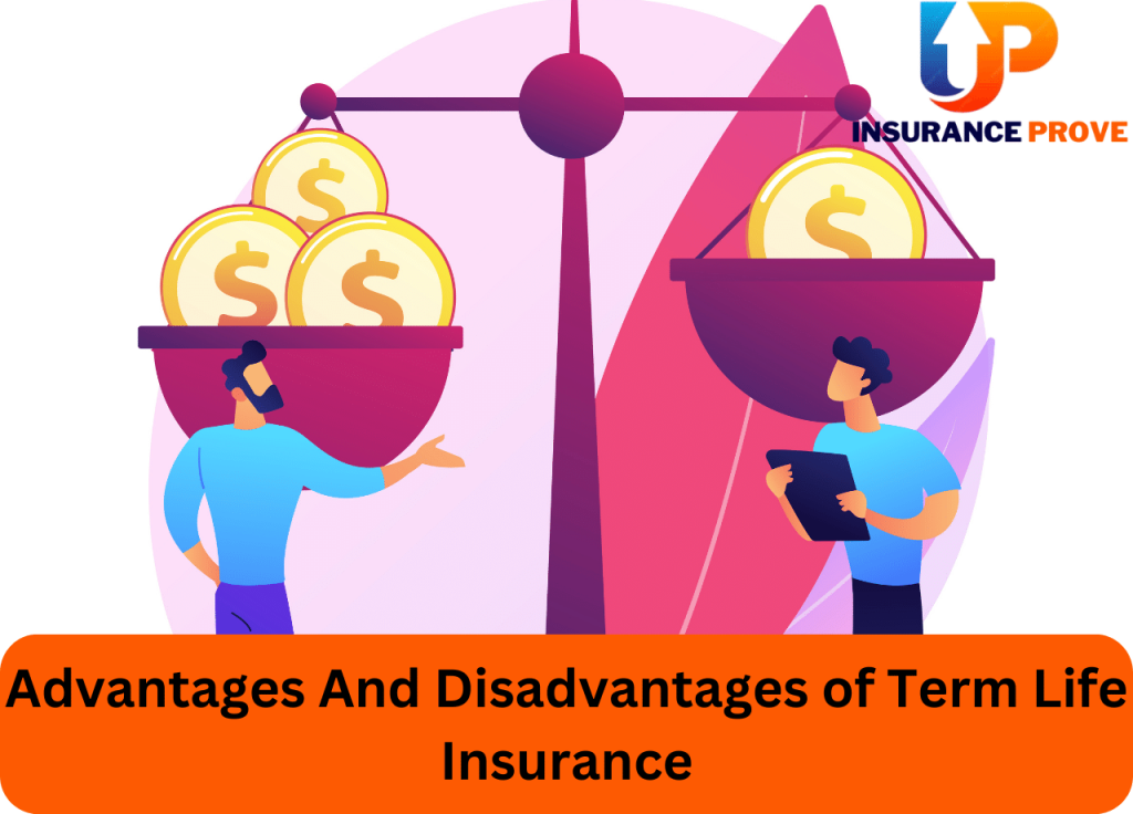 Advantages And Disadvantages of Term Life Insurance