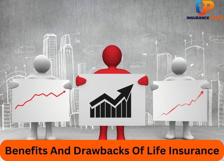 Benefits And Drawbacks Of Life Insurance
