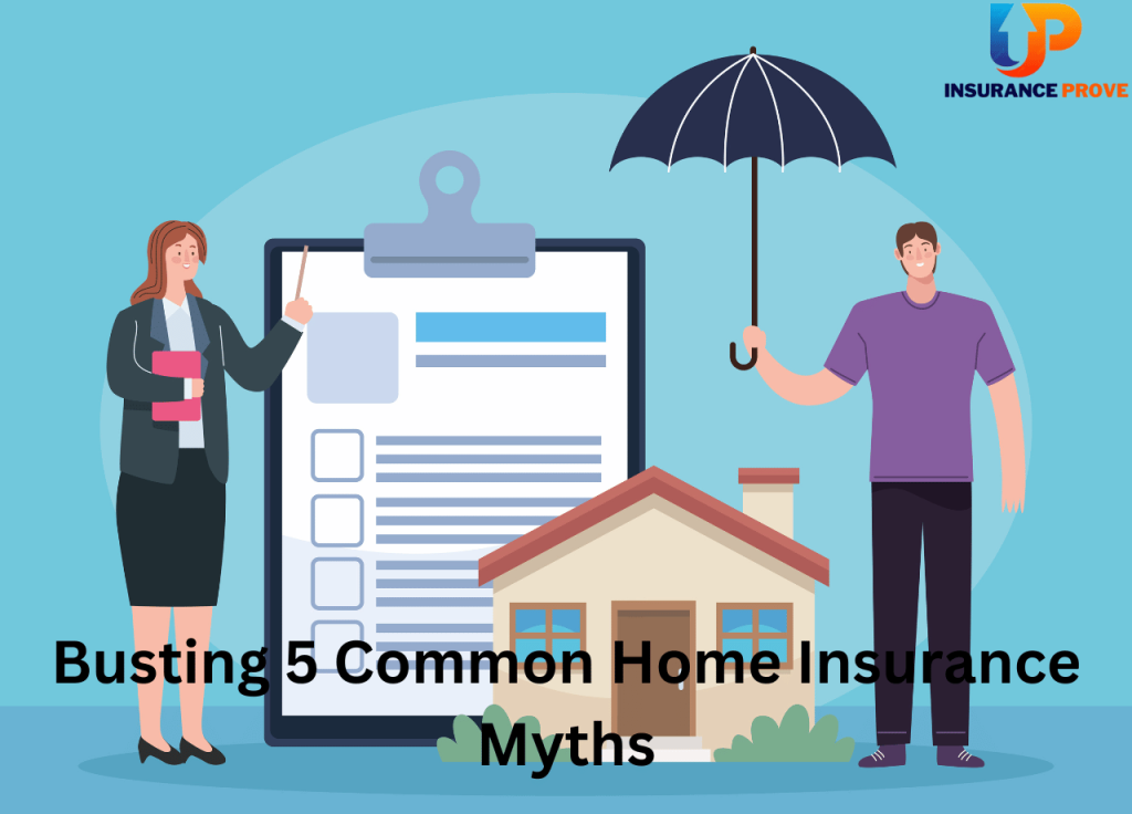 Busting 5 Common Home Insurance Myths