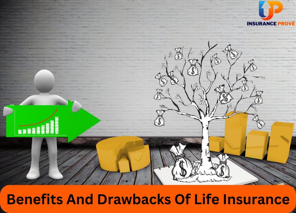 Benefits And Drawbacks of Life Insurance: Key Insights