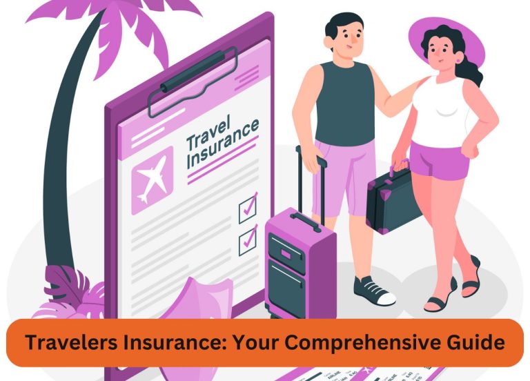Travelers Insurance: Your Comprehensive Guide